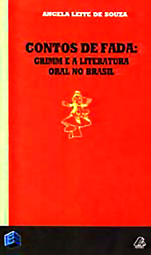 Contos de Fada: Grimm e a Literatura Oral no Brasil